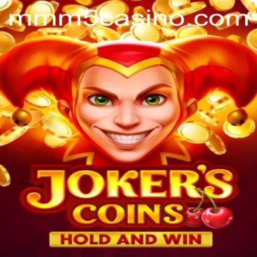 Explore the Thrilling World of JokersCoins: Your Ultimate Guide to Mastering MMM5